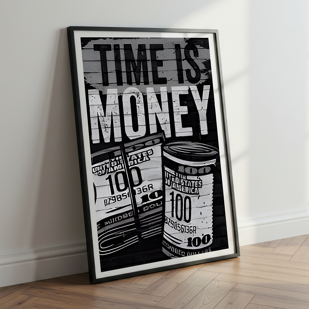 Time Is Money | Poster Wall Art | Single Panel