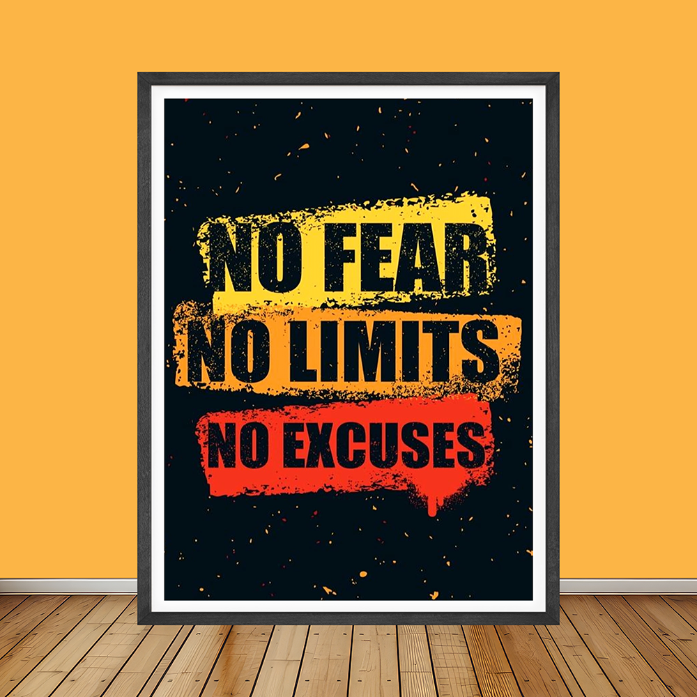 No Fear No Limit No Excuses | Motivational Poster Wall Art | Single Panel